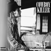 When I Get Home - Single - Cowboy Killer