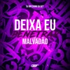 Deixa Eu Penetrar Malvadao - Single