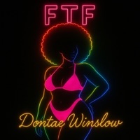FTF (Radio Edit) - Single - Dontae Winslow