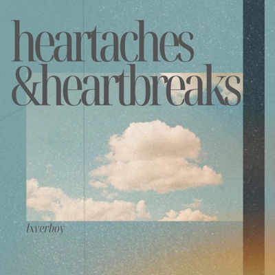 Heartaches & Heartbreaks - EP