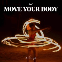 Move Your Body - Single - BAF