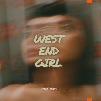 West End Girl - Single