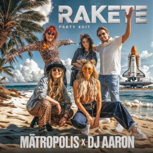 Rakete (Party Edit)