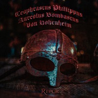 Teophrastus Phillippus Aureolus Bombastus Von Hohenheim - Single - RepliK & Immi Larusso