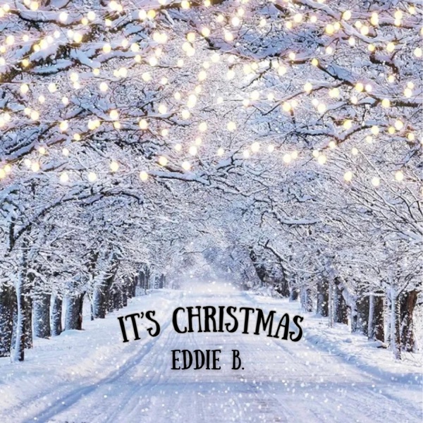 It's Christmas (feat. Eddie B)