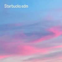 Starbucks edm - Single - West Coast Massive