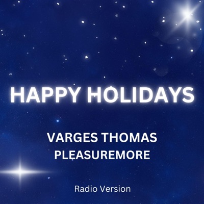 Happy Holidays (feat. PleasureMore) [Radio Edit] - Single