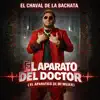 El Chaval de la Bachata - El Aparato Del Doctor (El Aparatico De Mi Mujer)