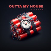 Outta My House artwork