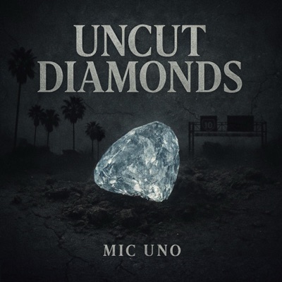 Uncut Diamonds - EP