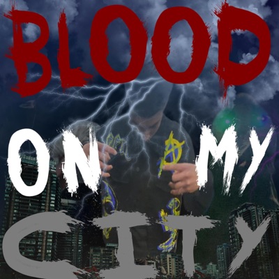 Blood On My City (feat. sj.frmdaee) - Single