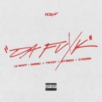 Da Fuxk (Remix) [feat. Lil Yachty, G Herbo, G Youngin & BTY Beedo] - Single