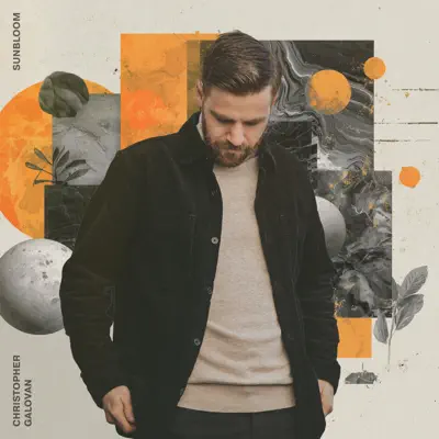 Christopher Galovanの「Sunbloom」を聴こう。
