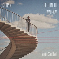 Chopin: Return to Warsaw - Martin Stadtfeld