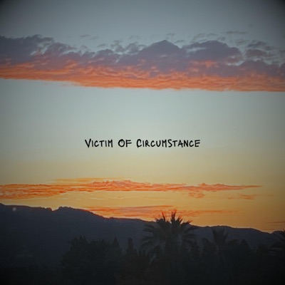 Victim Of Circumstance - Single