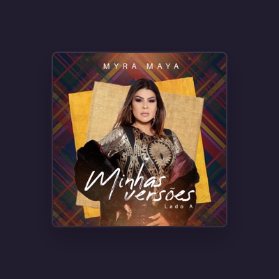 Listen to Myra Maya, watch music videos, read bio, see tour dates & more!