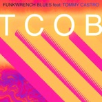 TCOB (feat. Tommy Castro) - Single