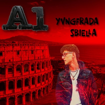 A1 (feat. YVNGFRADA, SBIELLA & Error303) - Single