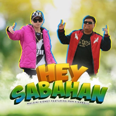 HEY SABAHAN (feat. Man Kinabalu) - Single