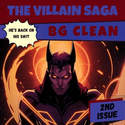 The Villain Saga: The 2nd Issue