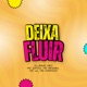 Deixa Fluir feat Mc Rennan Single