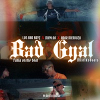 Album cover for Bad Gyal (feat. Onar Mendoza) by Mayloo, Los Bad Boyç & Fanta on the beat