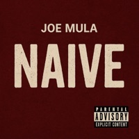 Naive - Single - Joe Mula