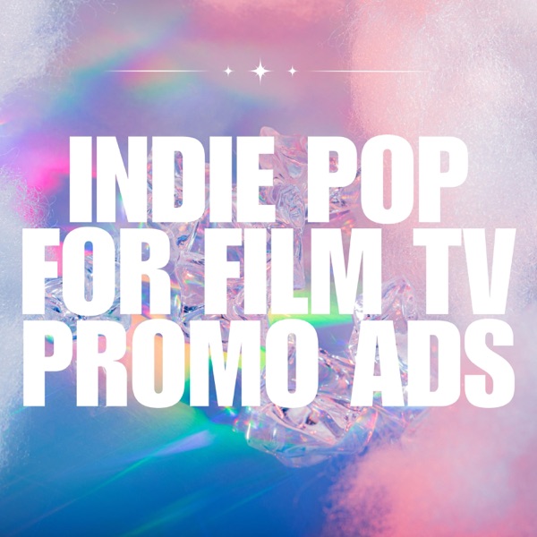 INDIE POP FOR TV FILM PROMO ADS