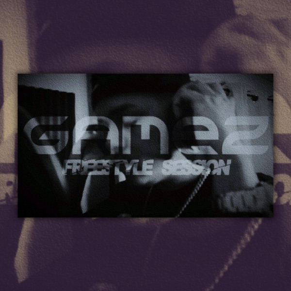 Gamez Freestyle Session Mucho Flow