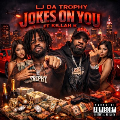 Jokes On You (feat. Killah K) [Remix] - Single