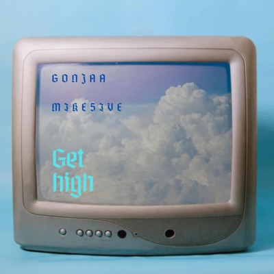 Get High (feat. Mike5ive) - Single