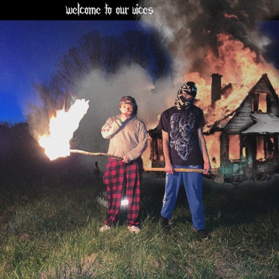 Welcome to our vices (feat. Willie Kay)