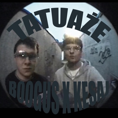 Tatuaże (feat. Kesaj & B00gus) - Single