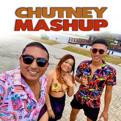 Chutney Mashup - Single (feat. Milaya & Mxldini) - Single