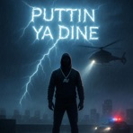 PUTTIN YA DINE - Single