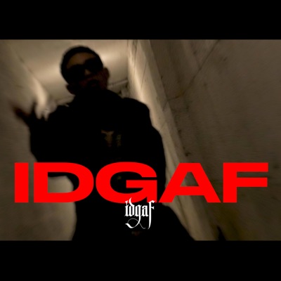 IDGAF - Single
