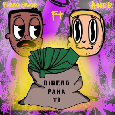 DINERO PARA TI (feat. FlakoFavor) - Single