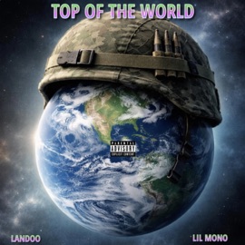 TOP OF THE WORLD (feat. Landoo) Lil Mono