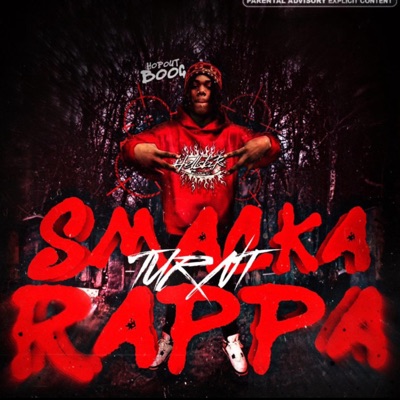 SMACKA TURNT RAPPA - EP