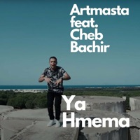 Ya Hmema (feat. Cheb Bachir) - Single - Artmasta