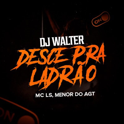 Desce pra Ladrão - Single