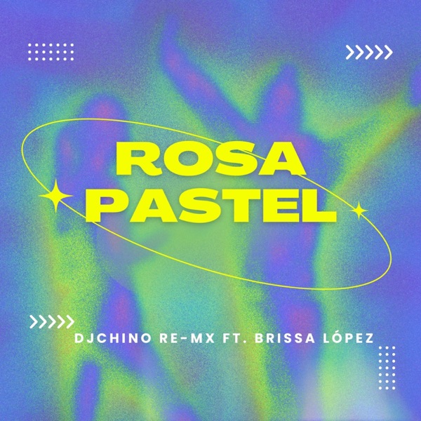 Rosa Pastel (feat. Brissa López)