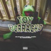 Toy Borracho - Single