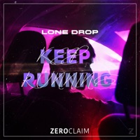 Keep Running - Single - Lone Drop