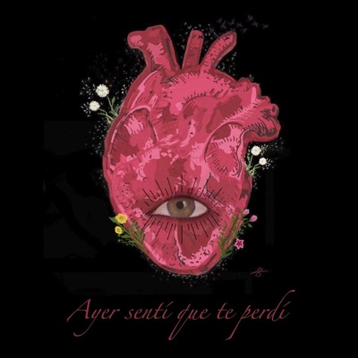 Ayer sentí, que te perdí. - Single