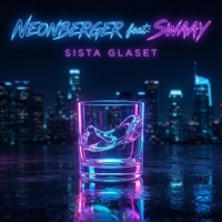 SISTA GLASET - Single - NEONBERGER
