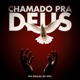 Chamado Pra Deus Single