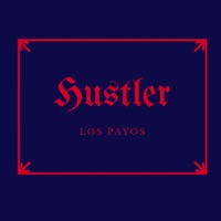 Hustler (feat. Y. Sossa & Aka Gelo) - Single - Los Payos