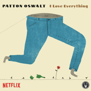 I Love Everything - Patton Oswalt