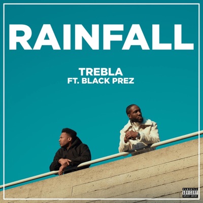 RAINFALL (feat. Black Prez) - Single